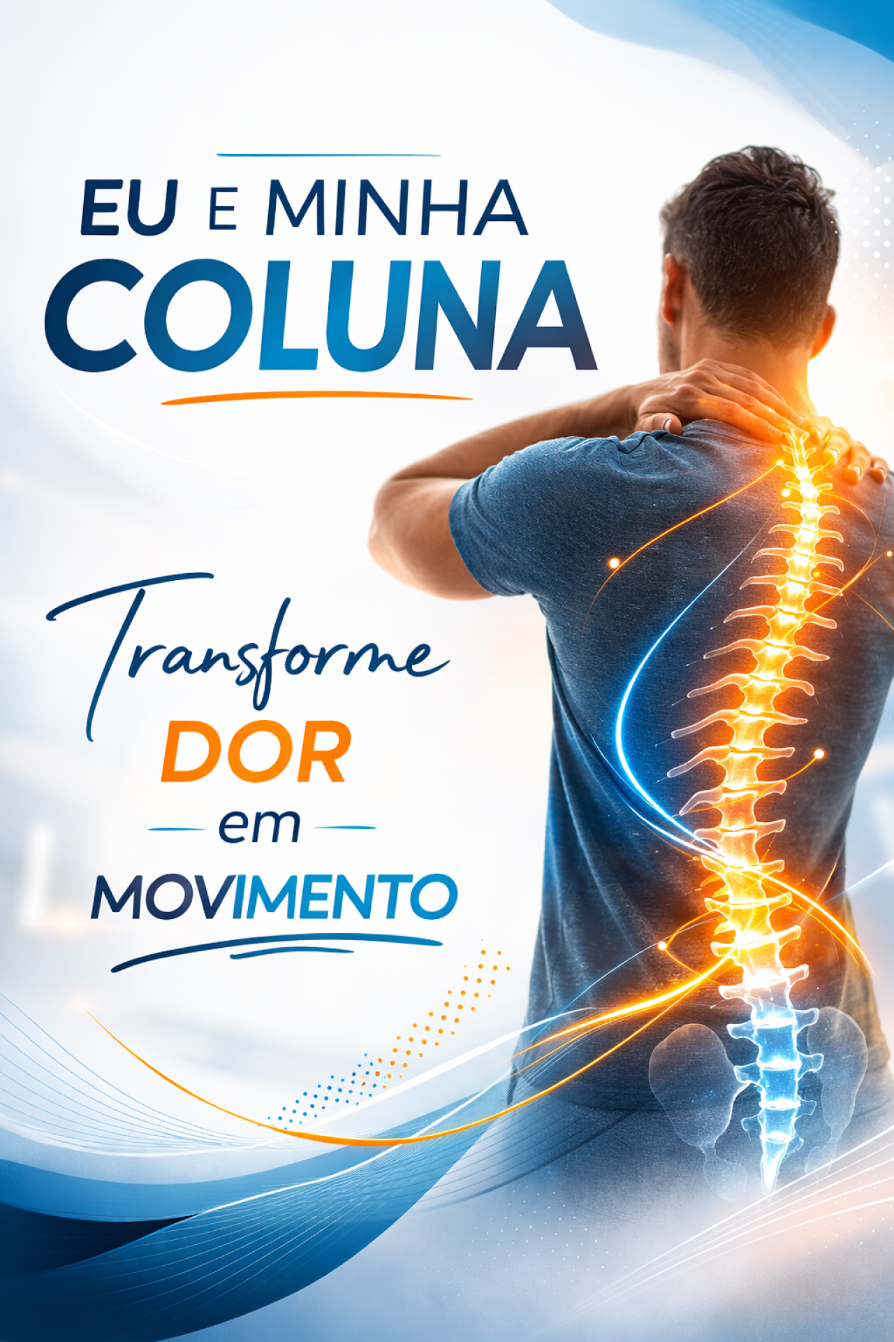 Eu e minha coluna - Transformando dor em movimento